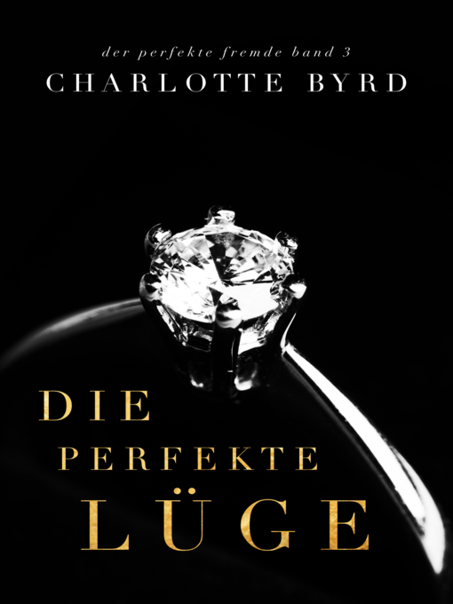 Title details for Die perfekte Lüge by Charlotte Byrd - Wait list